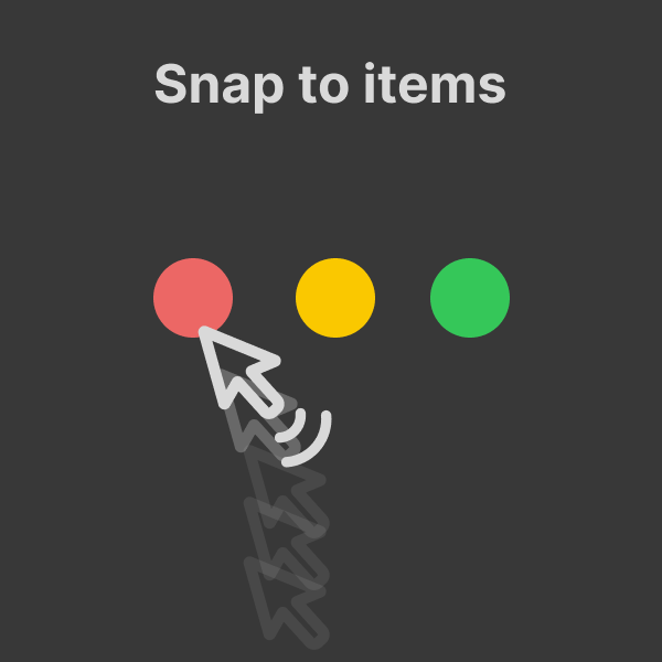 Snap to Items